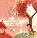 Silence se glisse près de toi (Le)